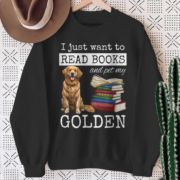 I Just Want To Read Books And Pet My Golden Retriever Dog Men Women Girls Kids Sweatshirt Gifts for Old Women