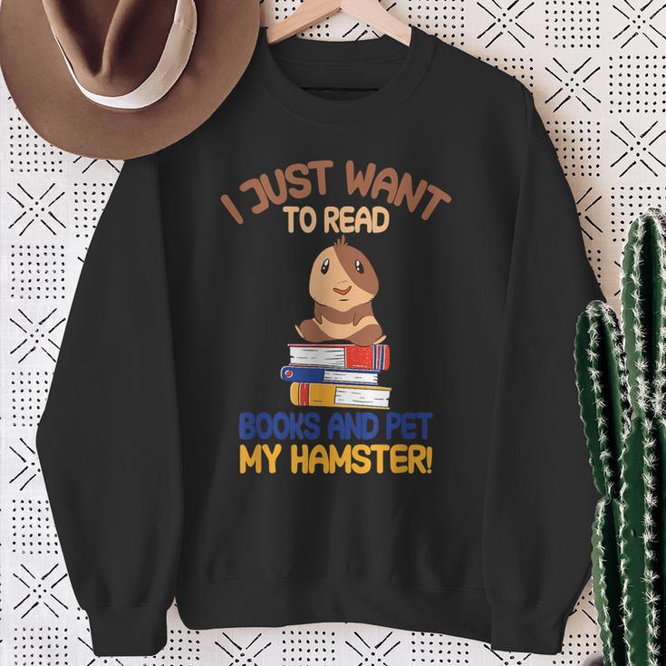 I Just Want To Read Books And Pet My Hamster Sweatshirt Gifts for Old Women