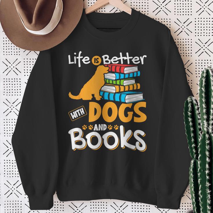 Life Is Better With Dogs And Books Bookworm Reader Reading Sweatshirt Gifts for Old Women