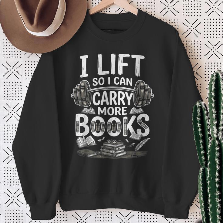 I Lift So I Can Carry More Books Reading Reader Book Workout Sweatshirt Gifts for Old Women