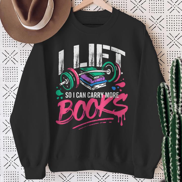 I Lift So I Can Carry More Books Reading Reader Workout Gym Sweatshirt Gifts for Old Women