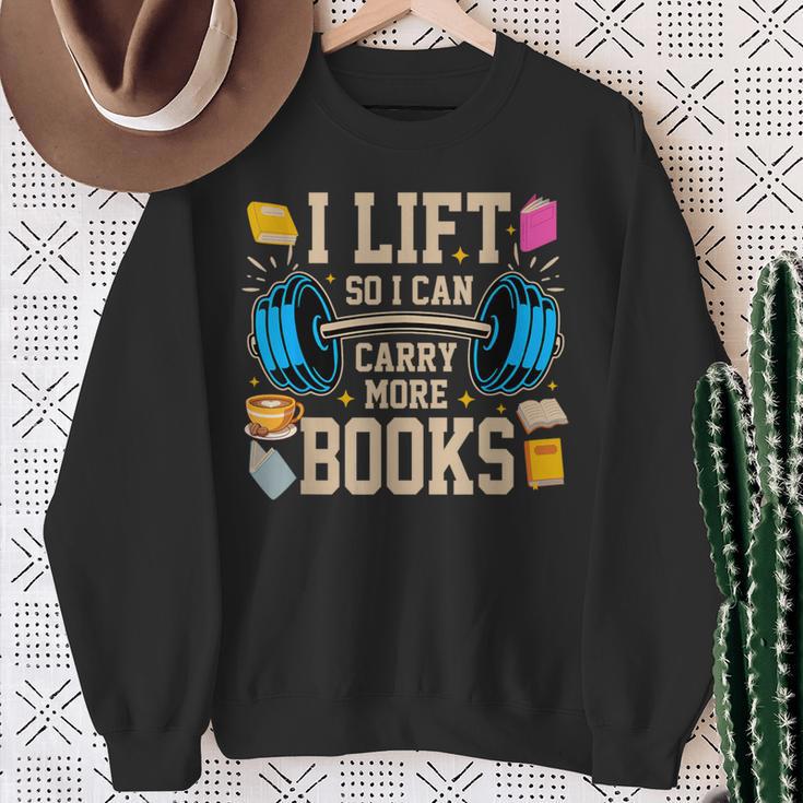 I Lift So I Can Carry More Books Reading Reader Workout Sweatshirt Gifts for Old Women