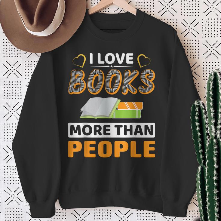 I Love Books More Than People Library Book Lover Sweatshirt Gifts for Old Women I Love Books More Than People Library Book Lover Sweatshirt Gifts for Old Women