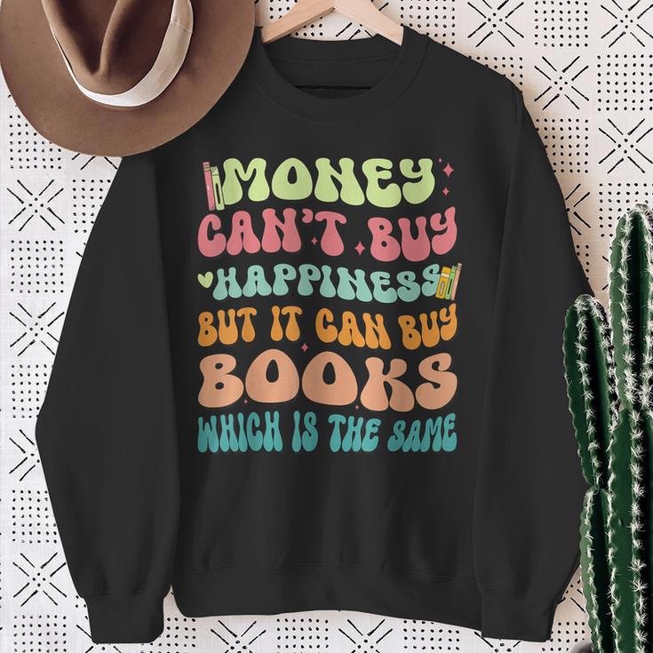 Money Can't Buy Happiness But It Can Buy Books Lover Sweatshirt Gifts for Old Women