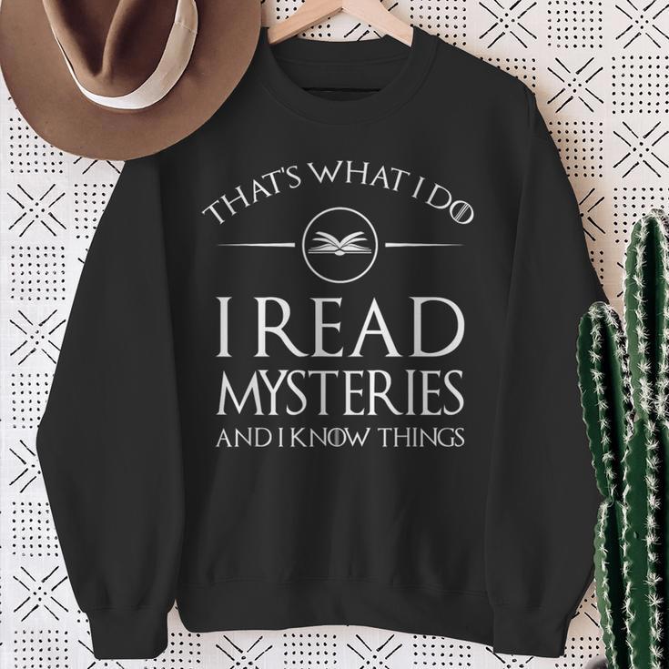Mystery Book Readers I Read Mysteries Know Things Sweatshirt Gifts for Old Women