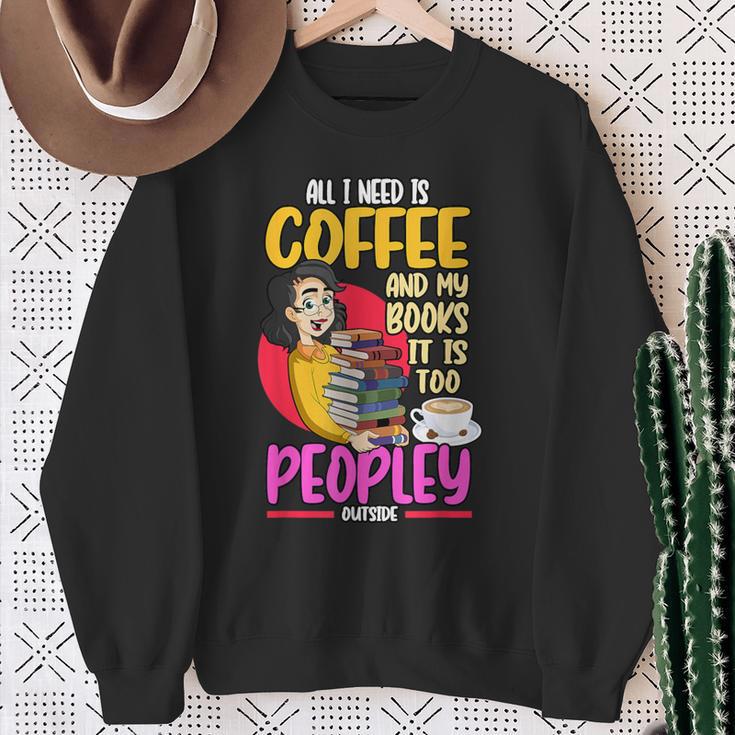 All I Need Is Coffee And My Books Reading Bookworm Sweatshirt Gifts for Old Women