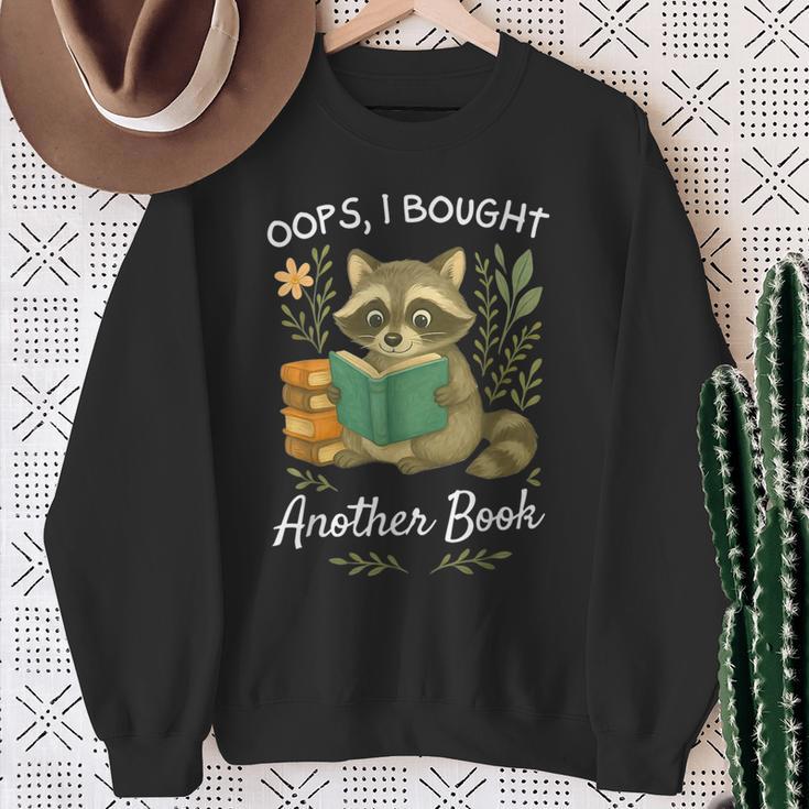 Oops I Bought Another Book Raccoon Reading Book Bookworm Sweatshirt Gifts for Old Women Oops I Bought Another Book Raccoon Reading Book Bookworm Sweatshirt Gifts for Old Women