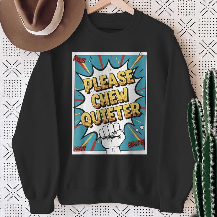 Please CHEW Quieter Comic Book Pop Art Misophonia Sweatshirt Gifts for Old Women