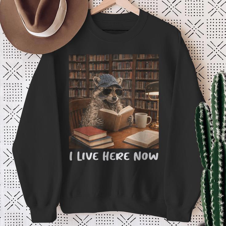 Raccoon I Live Here Now Book Lover Racoon Reading Book Sweatshirt Gifts for Old Women Raccoon I Live Here Now Book Lover Racoon Reading Book Sweatshirt Gifts for Old Women