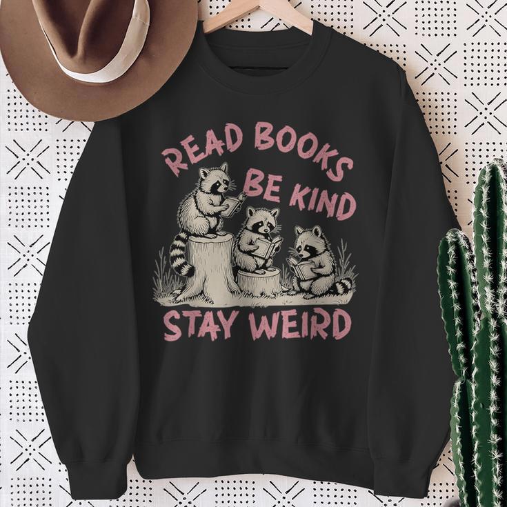 Read Book Be Kind Stay Weird Book Reader Lover Bookworm Sweatshirt Gifts for Old Women