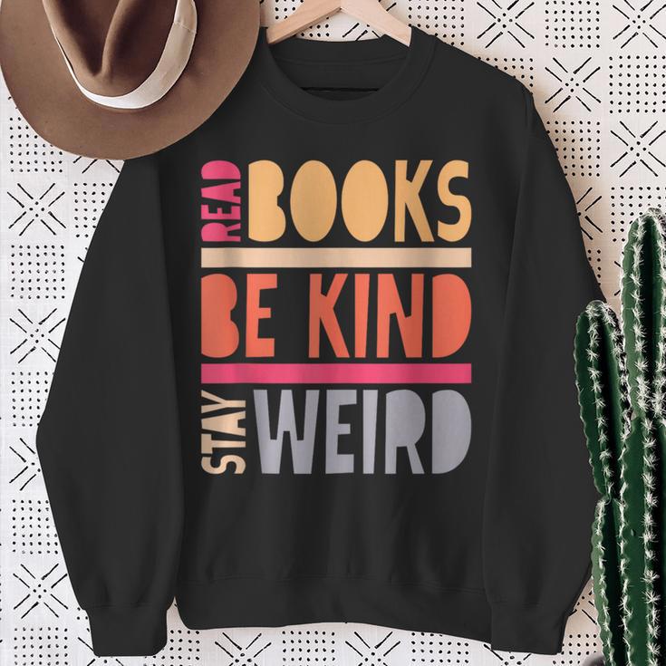 Read Books Be Kind Stay Weird Retro Positive Book Lover Sweatshirt Gifts for Old Women Read Books Be Kind Stay Weird Retro Positive Book Lover Sweatshirt Gifts for Old Women