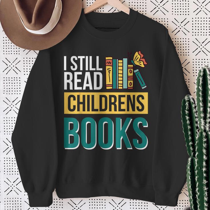 I Still Read Childrens Books Bibliophile Reader Sweatshirt Gifts for Old Women
