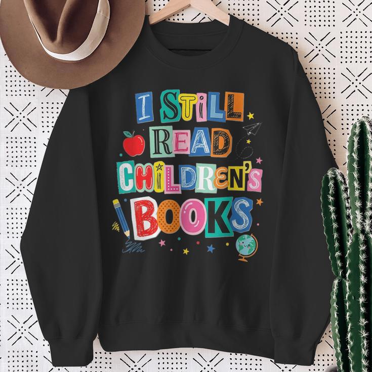 I Still Read Children's Books Librarian Teacher Life Sweatshirt Gifts for Old Women
