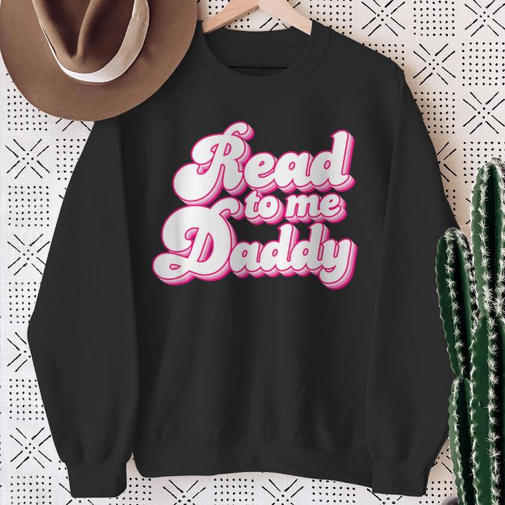 Read To Me Daddy Cute Book Lover Sweatshirt Gifts for Old Women