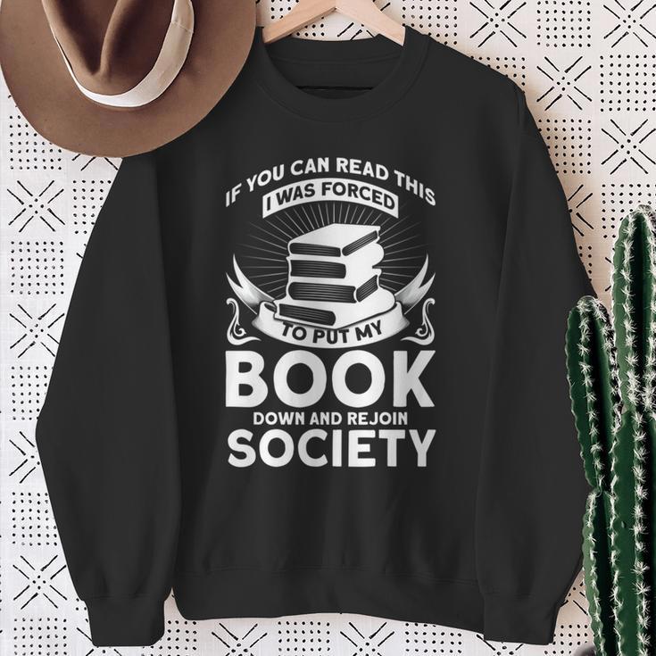 If You Can Read This I Was Forced To Put My Book Down Book Sweatshirt Gifts for Old Women