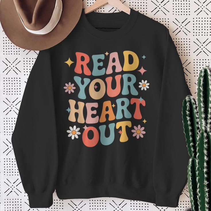 Read Your Heart Out Cute For Teacher Women Love Reading Book Sweatshirt Gifts for Old Women