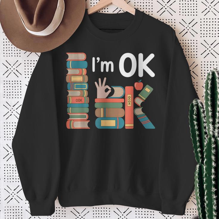Reading Book Lover I'm Ok Bookworm Librarian Reader Sweatshirt Gifts for Old Women