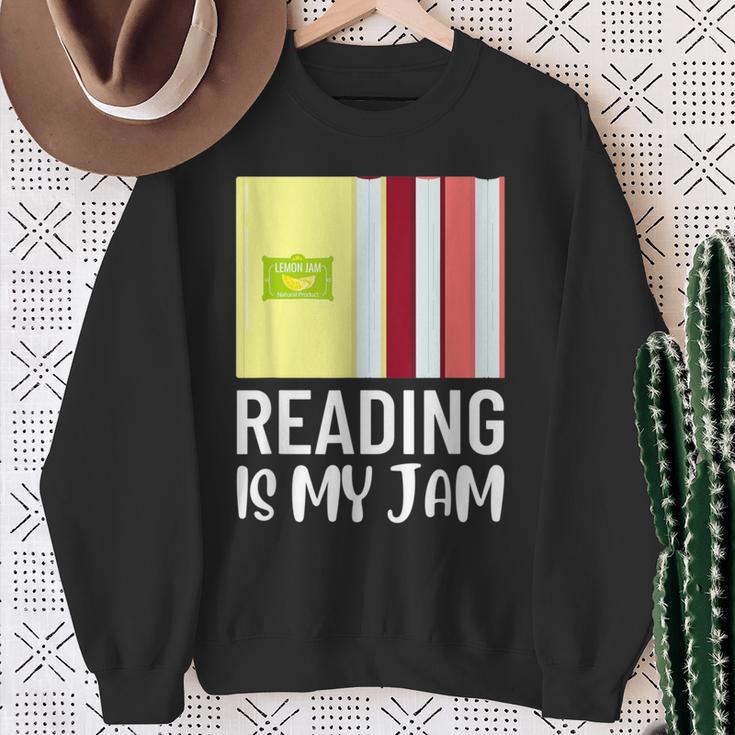 Reading Is My Jam Quote Teachers And Books Lovers For Men Women Kids Sweatshirt Gifts for Old Women