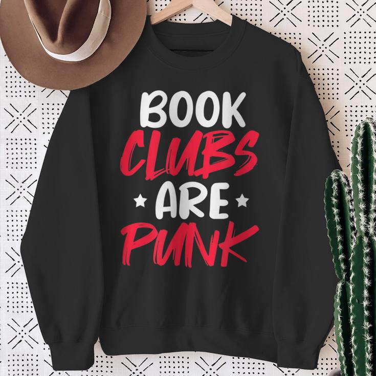 Reading Reader Bookworm Book Clubs Are Punk Sweatshirt Gifts for Old Women