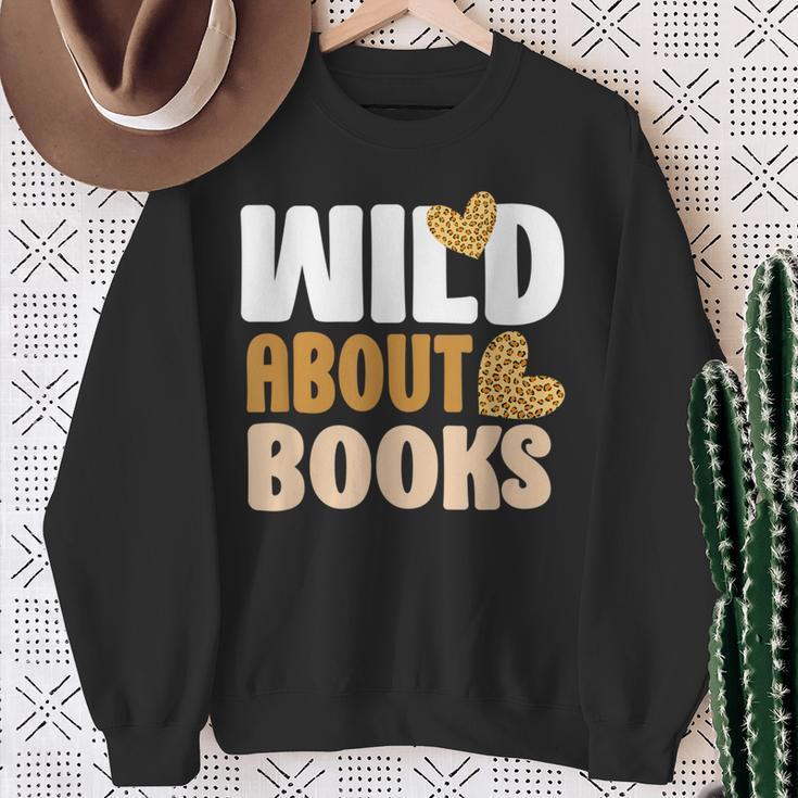 Reading Teacher Book Reader Student Leopard Wild About Books For Men Women Sweatshirt Gifts for Old Women