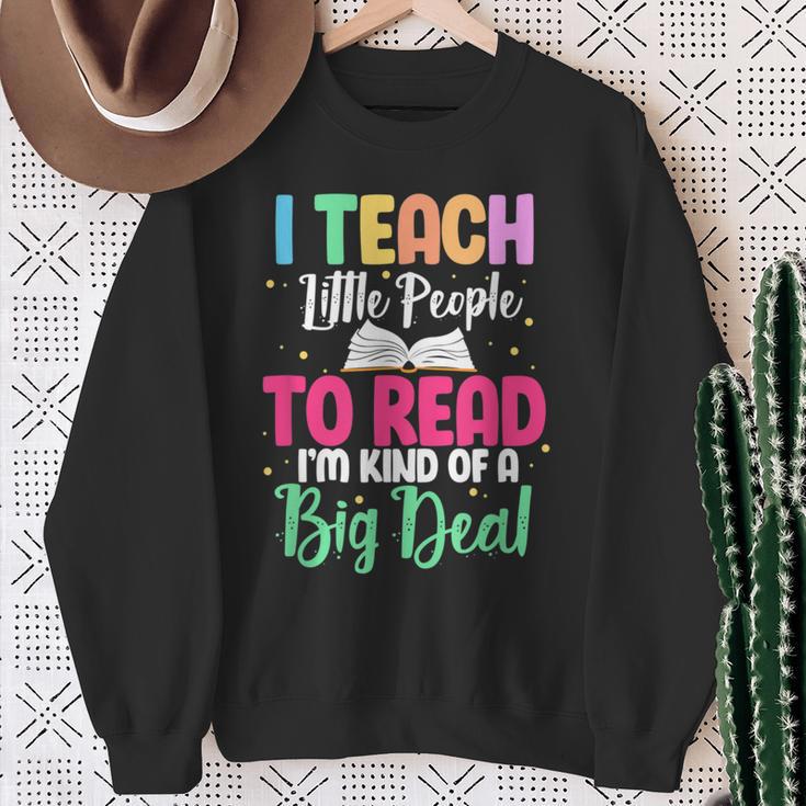 Reading Teacher Book Reader I Teach Little People To Read For Men Women Sweatshirt Gifts for Old Women