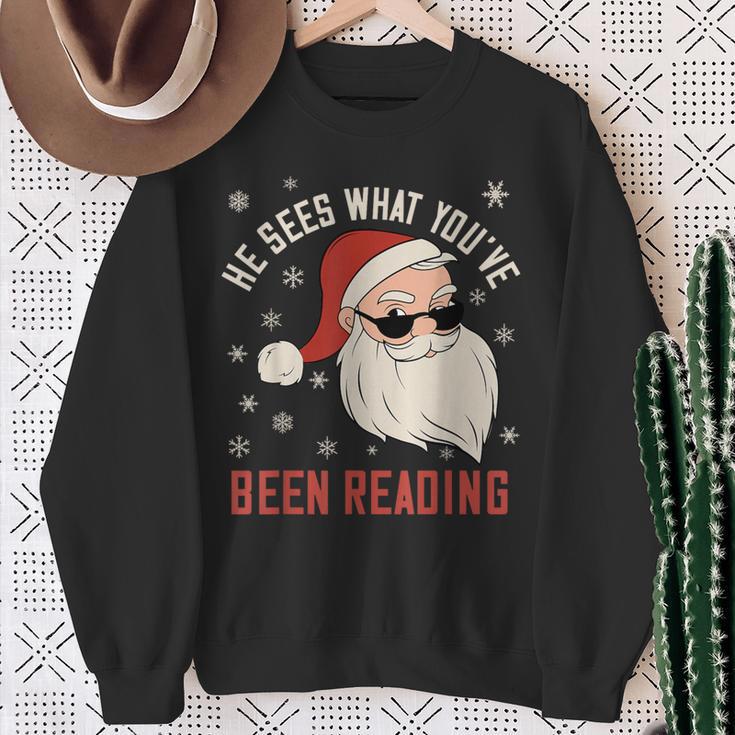 He Sees What You'Ve Been Reading Dirty Spicy Books Women Sweatshirt Gifts for Old Women