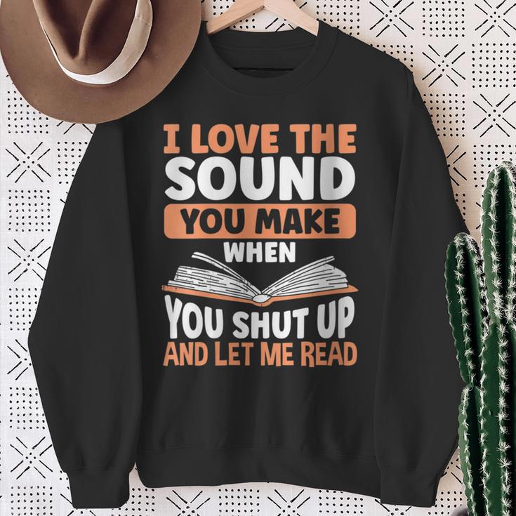 Shut Up And Let Me Read Bookworm Book Lovers Sweatshirt Gifts for Old Women Shut Up And Let Me Read Bookworm Book Lovers Sweatshirt Gifts for Old Women