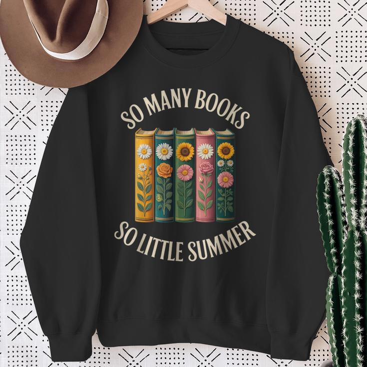 So Many Books So Little Summer Book Lover Teacher Cool Sweatshirt Gifts for Old Women So Many Books So Little Summer Book Lover Teacher Cool Sweatshirt Gifts for Old Women