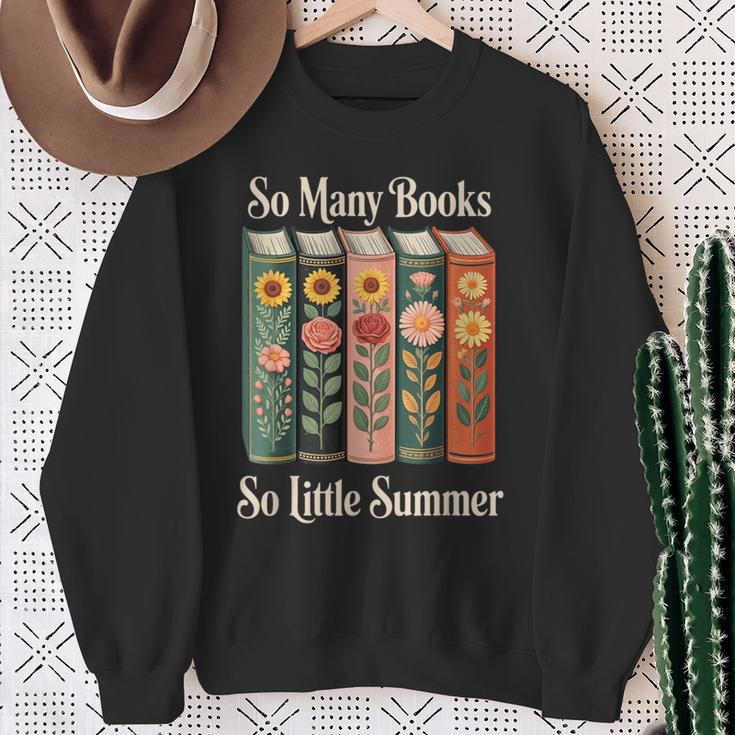 So Many Books So Little Summer Book Lover Teacher Sweatshirt Gifts for Old Women