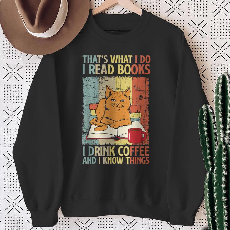 That's What I Do Read Books I Drink Coffee And I Know Things Sweatshirt Gifts for Old Women