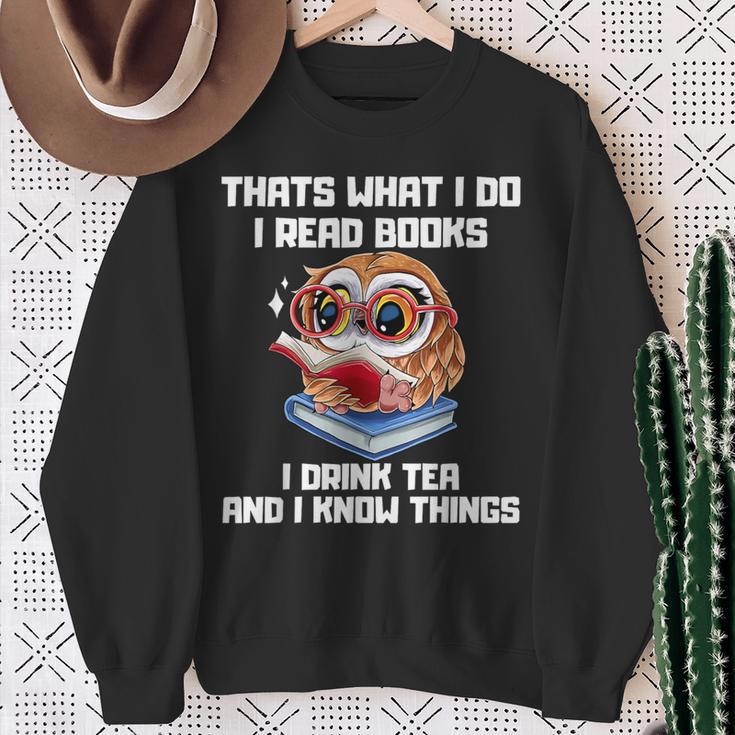 Thats What I Do Read Books Drink Tea Know Things Owl Sweatshirt Gifts for Old Women
