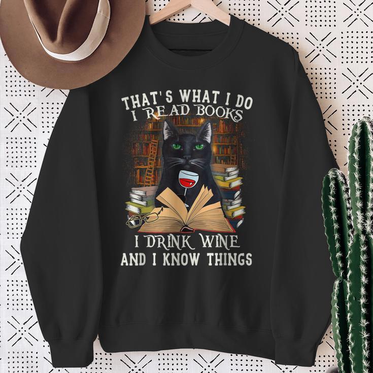 That's What I Do I Read Books I Drink Wine Cat Men Women Sweatshirt Gifts for Old Women