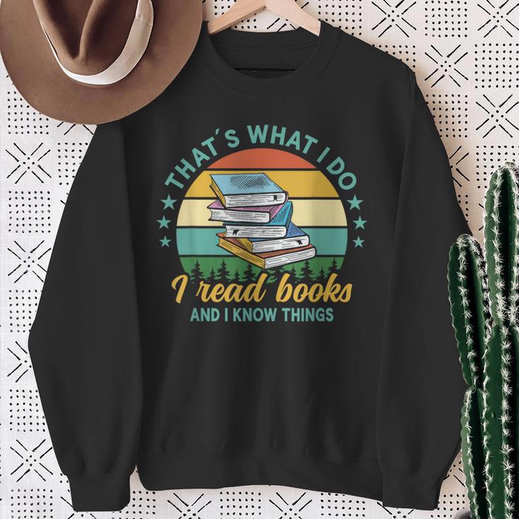 That´s What I Do I Read Books And I Know Things Sweatshirt Gifts for Old Women That´s What I Do I Read Books And I Know Things Sweatshirt Gifts for Old Women