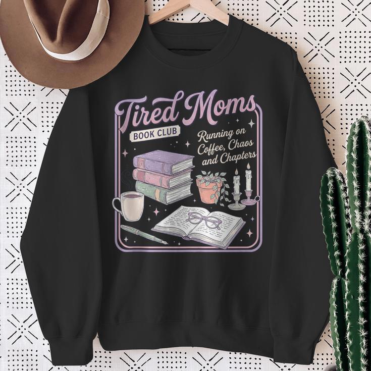 Tired Moms Book-Club Coffee Chaos Chapters Mom Sweatshirt Gifts for Old Women Tired Moms Book-Club Coffee Chaos Chapters Mom Sweatshirt Gifts for Old Women