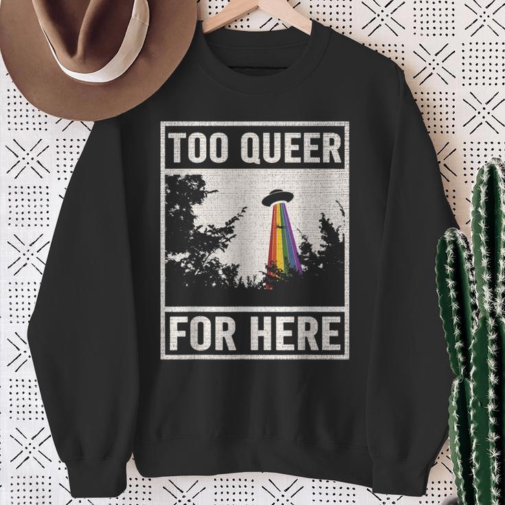 Too Queer For Here シャツ Gay Pride Alien Ufo スウェットシャツ 年配の女性への贈り物