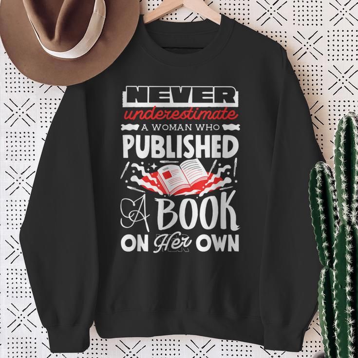 Never Underestimate Published Author Novelist Book Author Sweatshirt Gifts for Old Women
