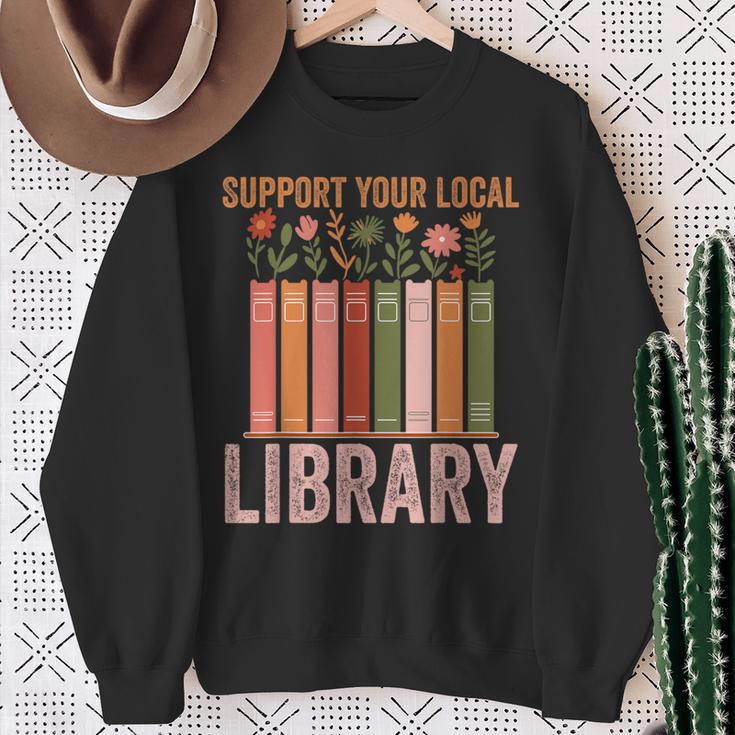 Vintage Support Your Local Library Book Readers Lovers Sweatshirt Gifts for Old Women Vintage Support Your Local Library Book Readers Lovers Sweatshirt Gifts for Old Women