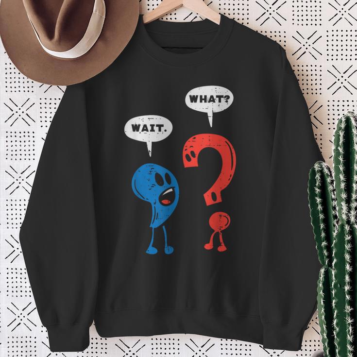 Wait What Comma Question Mark Reading Book Lover Teacher Sweatshirt Gifts for Old Women Wait What Comma Question Mark Reading Book Lover Teacher Sweatshirt Gifts for Old Women