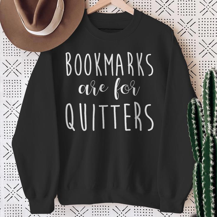 Women's Bookmarks Are For Quitters Librarian Book Lover Sweatshirt Gifts for Old Women
