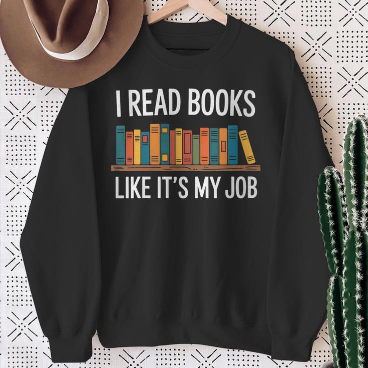 Women's I Read Books Like Its My Job Reading Humor Sweatshirt Gifts for Old Women