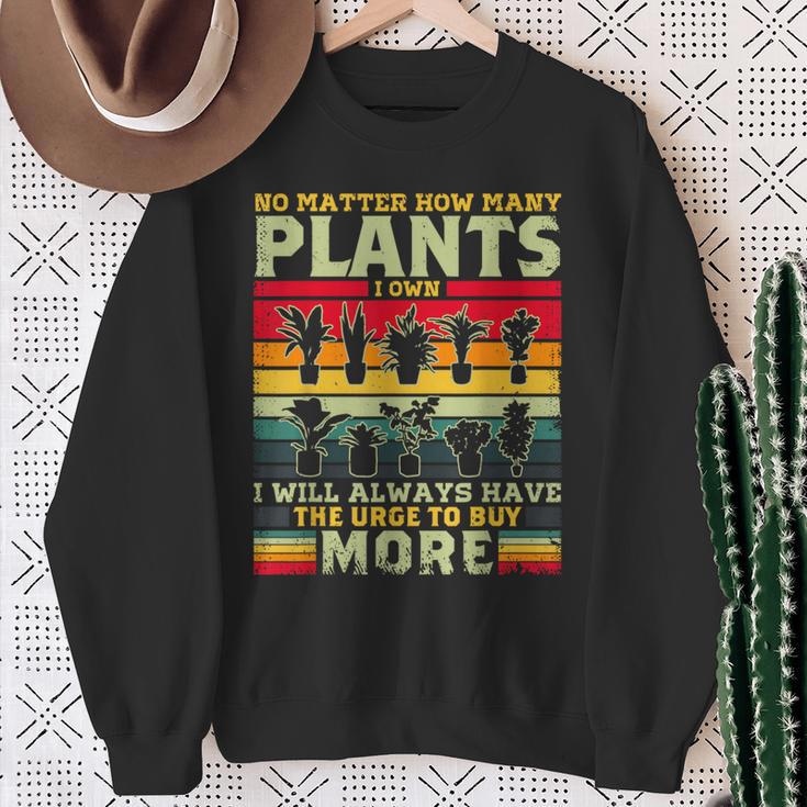 どんなに植物を所有していても、植物愛好家をもっと購入します スウェットシャツ 年配の女性への贈り物