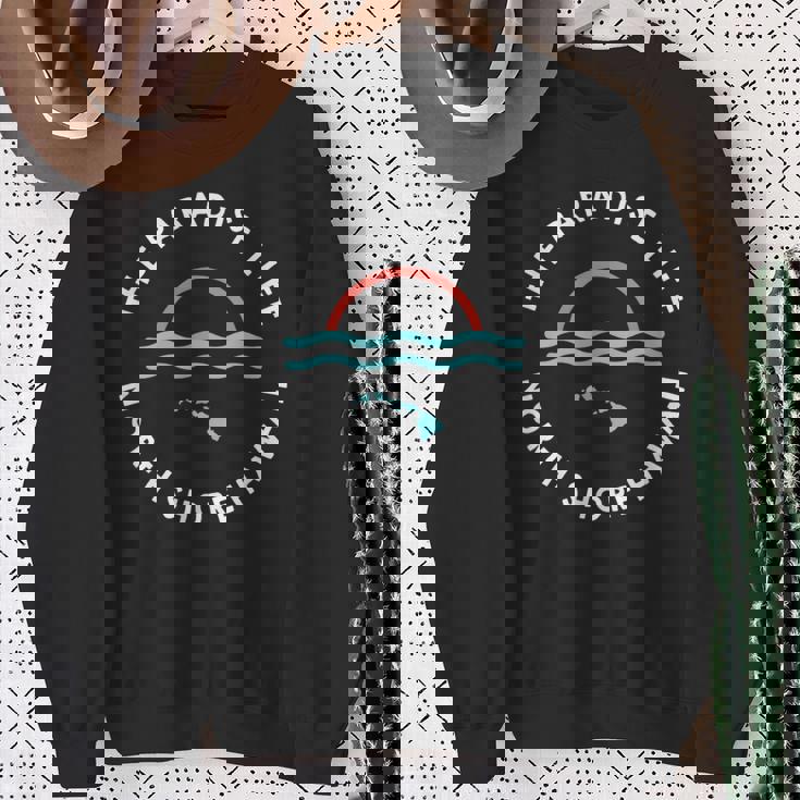 パラダイスライフサンセットノースショアハワイ諸島 スウェットシャツ 年配の女性への贈り物