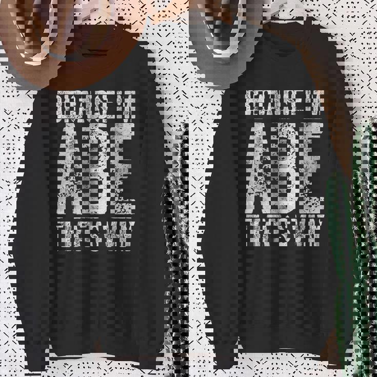 面白い名前入りシャツ Because I'm Abe That's Why スウェットシャツ 年配の女性への贈り物