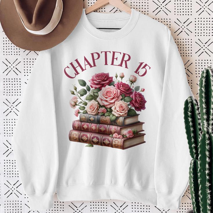 15th Birthday Chapter 15 For Girls Book Lover Bookish Reader Sweatshirt Gifts for Old Women