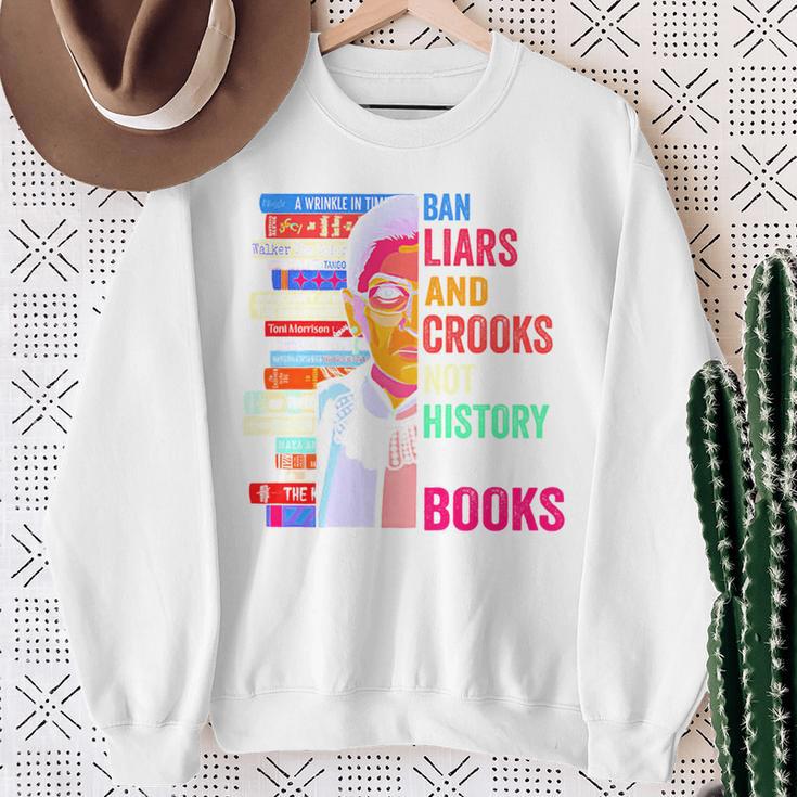 Ban Liars And Crooks Not History And Books Sweatshirt Gifts for Old Women Ban Liars And Crooks Not History And Books Sweatshirt Gifts for Old Women