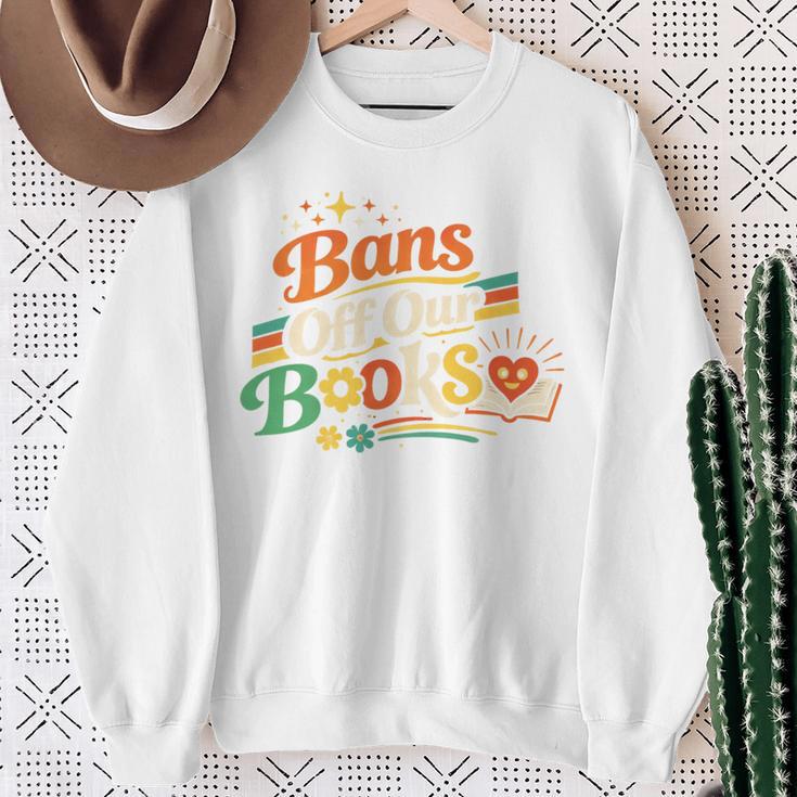 Bans Off Our Books Bookaholic Banned Book Lovers Readers Sweatshirt Gifts for Old Women Bans Off Our Books Bookaholic Banned Book Lovers Readers Sweatshirt Gifts for Old Women