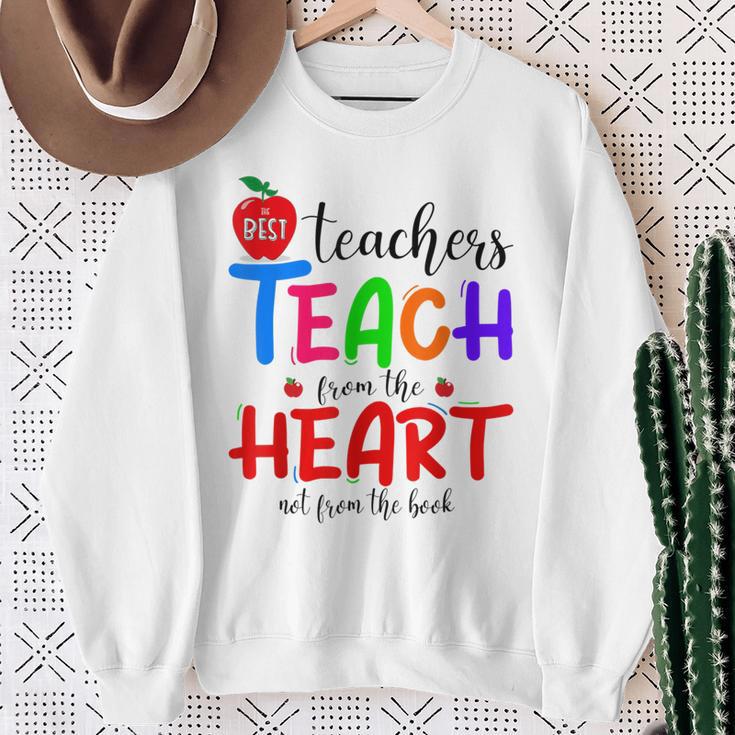 THE BEST TEACHERS TEACH FROM THE HEART NOT BOOK T-SHIRT Men Women Sweatshirt Gifts for Old Women