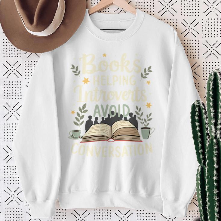 Books Helping Introverts Avoid Conversation Introvert Sweatshirt Gifts for Old Women