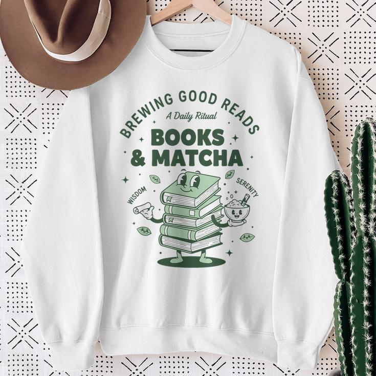 Books And Matcha Brewing Good Reads Matcha Tea Sweatshirt Gifts for Old Women Books And Matcha Brewing Good Reads Matcha Tea Sweatshirt Gifts for Old Women