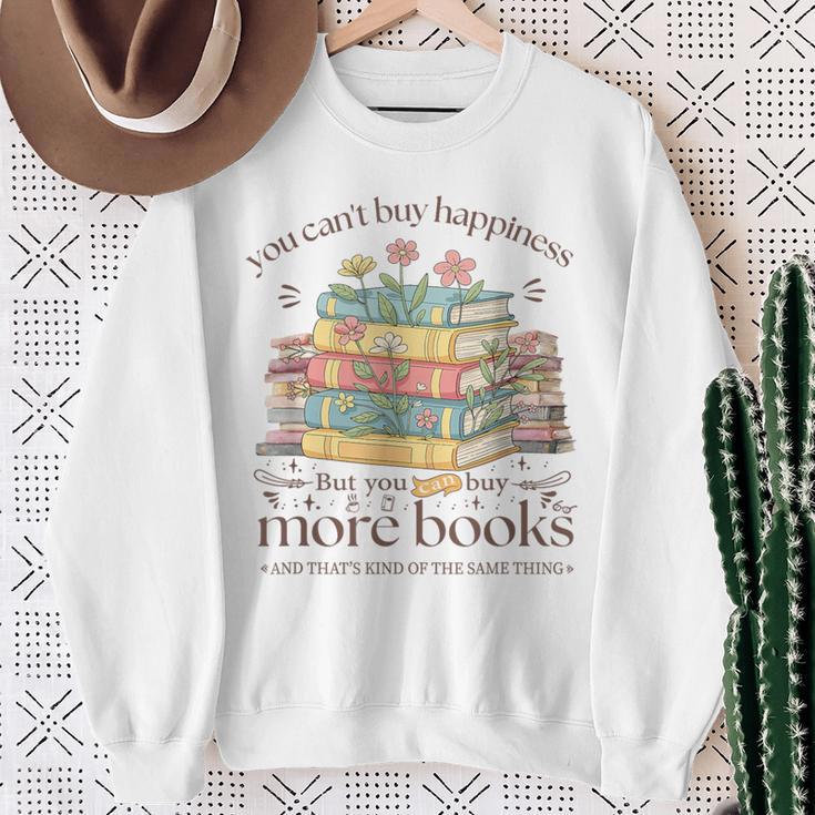 Books Reading Lovers Bookworm You Can Buy More Books Sweatshirt Gifts for Old Women